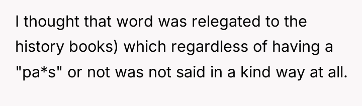 I thought that word was relegated to the history books)...
