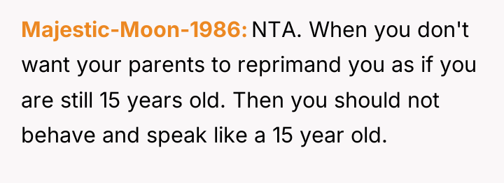 Majestic-Moon-1986 NTA. When you don't want your parents to reprimand...