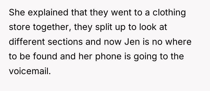 She explained that they went to a clothing store together,...