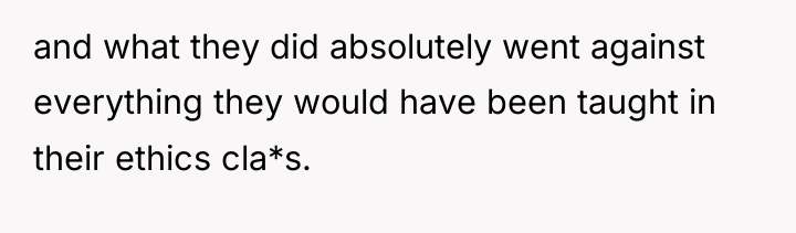 and what they did absolutely went against everything they would...