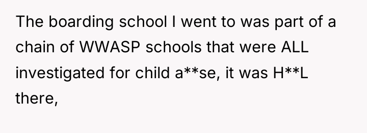 The boarding school I went to was part of a...