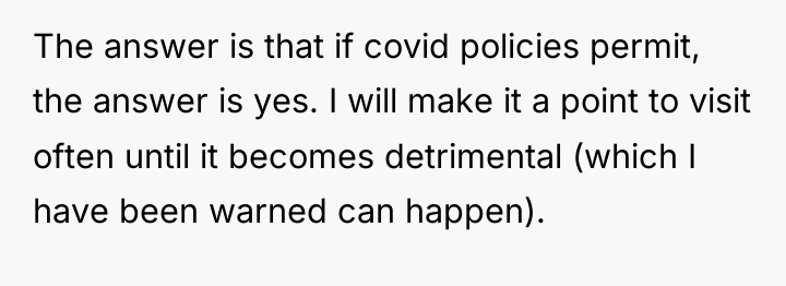 The answer is that if covid policies permit, the answer...