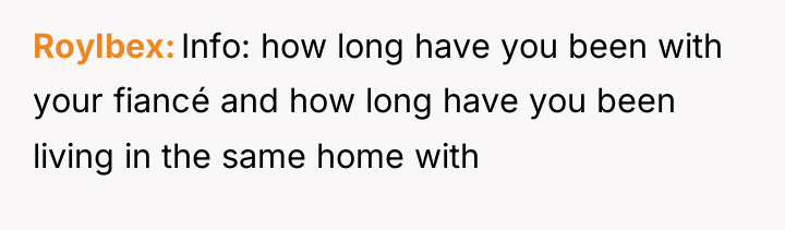 RoyIbex Info: how long have you been with your fiancé...