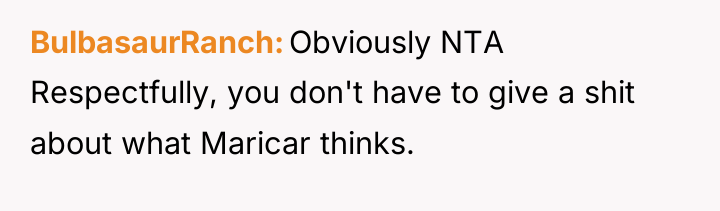 BulbasaurRanch Obviously NTA Respectfully, you don't have to give a...