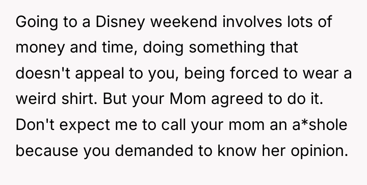 Going to a Disney weekend involves lots of money and...