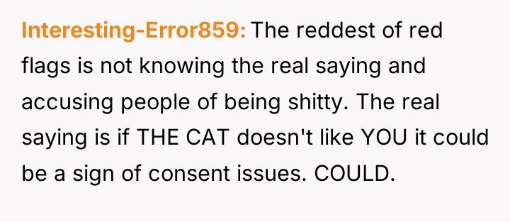 Interesting-Error859 The reddest of red flags is not knowing the...