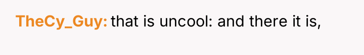 TheCy_Guy that is uncool: and there it is,