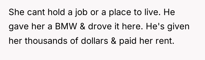 She cant hold a job or a place to live....