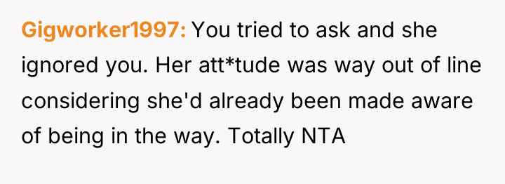 Gigworker1997 You tried to ask and she ignored you. Her...