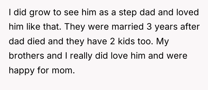I did grow to see him as a step dad...