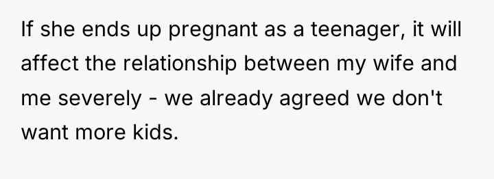 If she ends up pregnant as a teenager, it will...