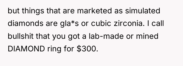 but things that are marketed as simulated diamonds are gla*s...