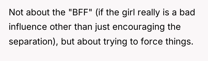 Not about the "BFF" (if the girl really is a...