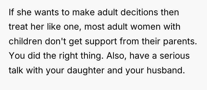 If she wants to make adult decitions then treat her...