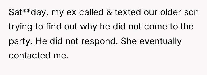 Sat**day, my ex called & texted our older son trying...