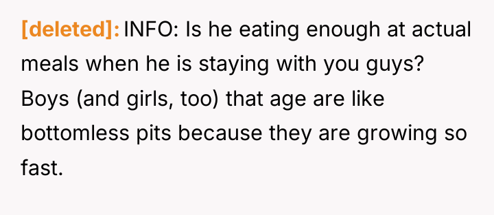 [deleted] INFO: Is he eating enough at actual meals when...