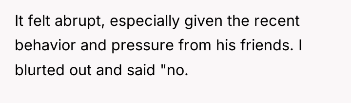 It felt abrupt, especially given the recent behavior and pressure...
