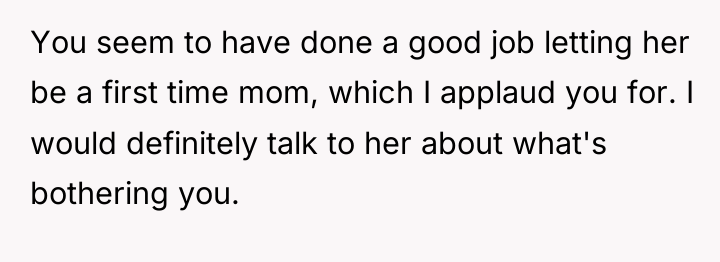 You seem to have done a good job letting her...