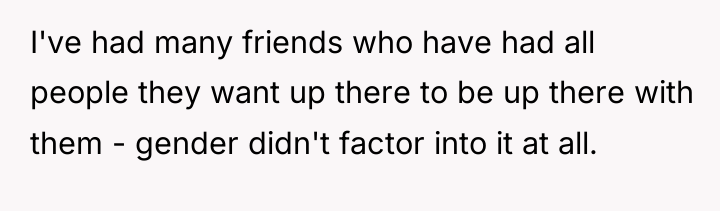 I've had many friends who have had all people they...