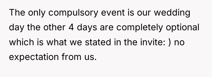 The only compulsory event is our wedding day the other...