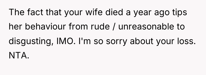 The fact that your wife died a year ago tips...