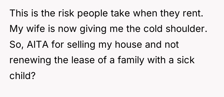 This is the risk people take when they rent. My...
