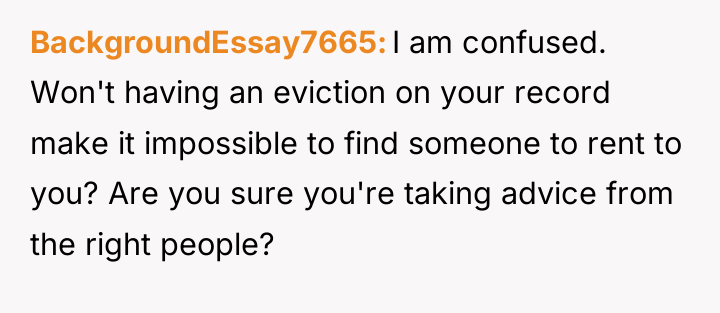BackgroundEssay7665 I am confused. Won't having an eviction on your...