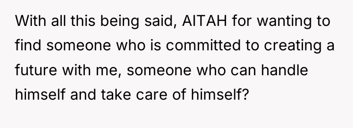 With all this being said, AITAH for wanting to find...