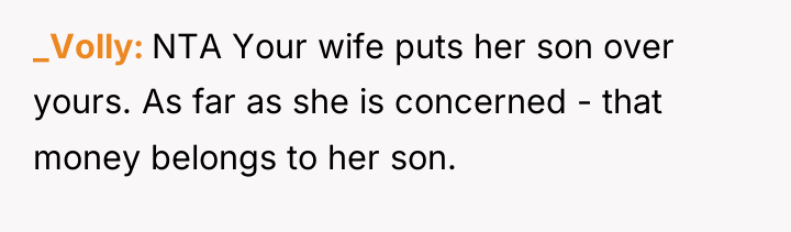 _Volly NTA Your wife puts her son over yours. As...