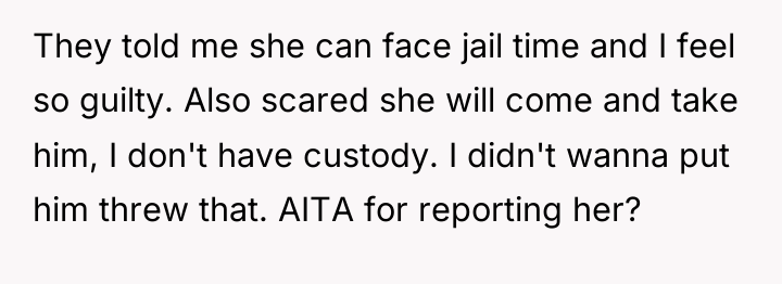 They told me she can face jail time and I...