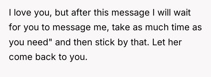 I love you, but after this message I will wait...