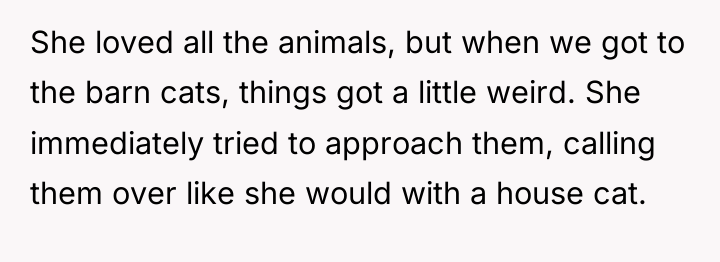 She loved all the animals, but when we got to...