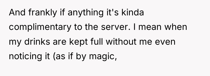And frankly if anything it's kinda complimentary to the server....