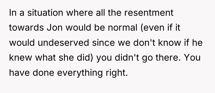 In a situation where all the resentment towards Jon would...