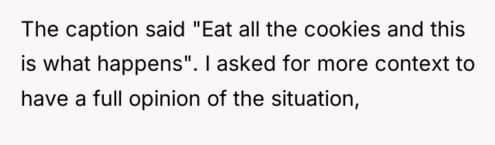 The caption said "Eat all the cookies and this is...