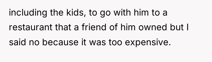including the kids, to go with him to a restaurant...