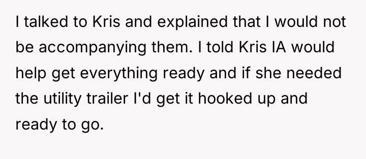 I talked to Kris and explained that I would not...