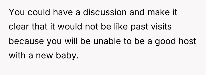 You could have a discussion and make it clear that...