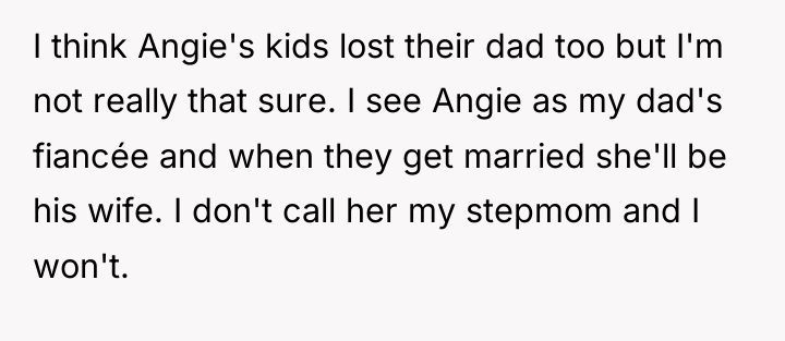 I think Angie's kids lost their dad too but I'm...