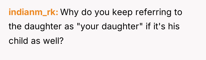 indianm_rk Why do you keep referring to the daughter as...