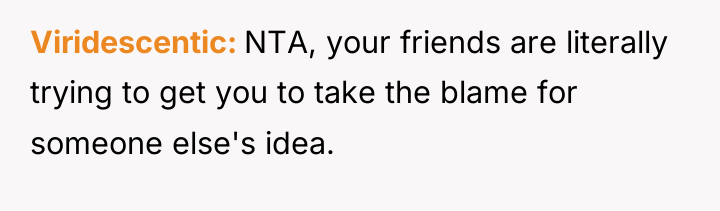 Viridescentic NTA, your friends are literally trying to get you...