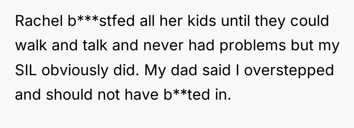 Rachel b***stfed all her kids until they could walk and...