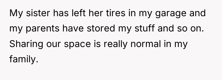 My sister has left her tires in my garage and...