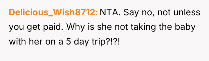 Delicious_Wish8712 NTA. Say no, not unless you get paid. Why...
