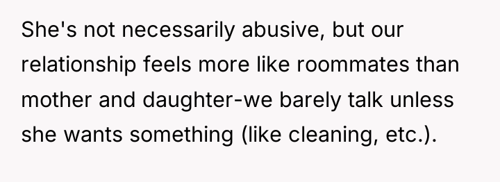 She's not necessarily abusive, but our relationship feels more like...