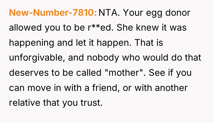New-Number-7810 NTA. Your egg donor allowed you to be r**ed....
