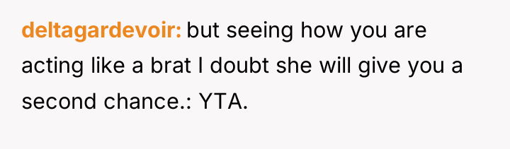 deltagardevoir but seeing how you are acting like a brat...