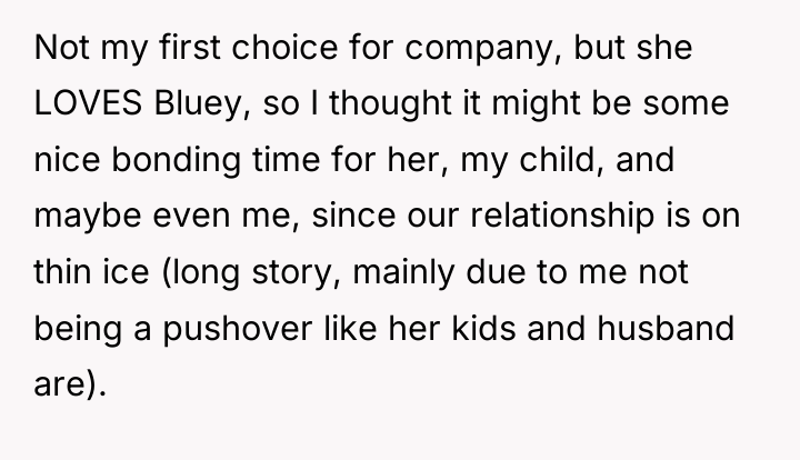 Not my first choice for company, but she LOVES Bluey,...