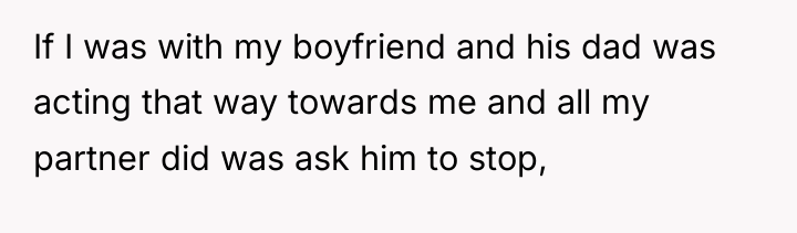 If I was with my boyfriend and his dad was...