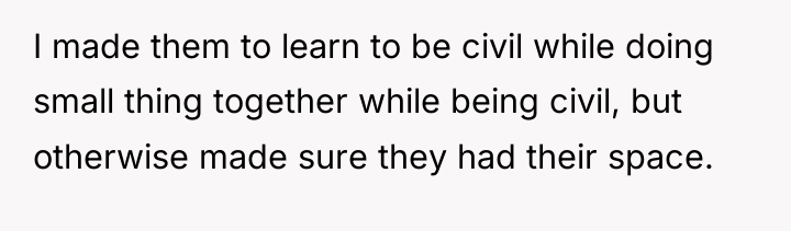 I made them to learn to be civil while doing...